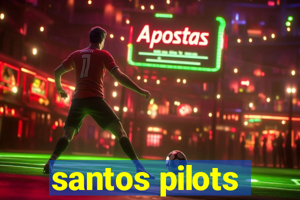 santos pilots